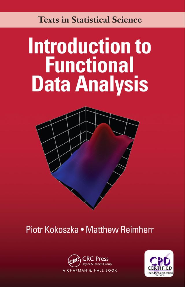 Introduction to Functional Data Analysis by Matthew Reimherr, Piotr Kokoszka