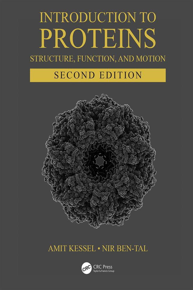 Introduction to Proteins by Amit Kessel, Nir Ben-Tal