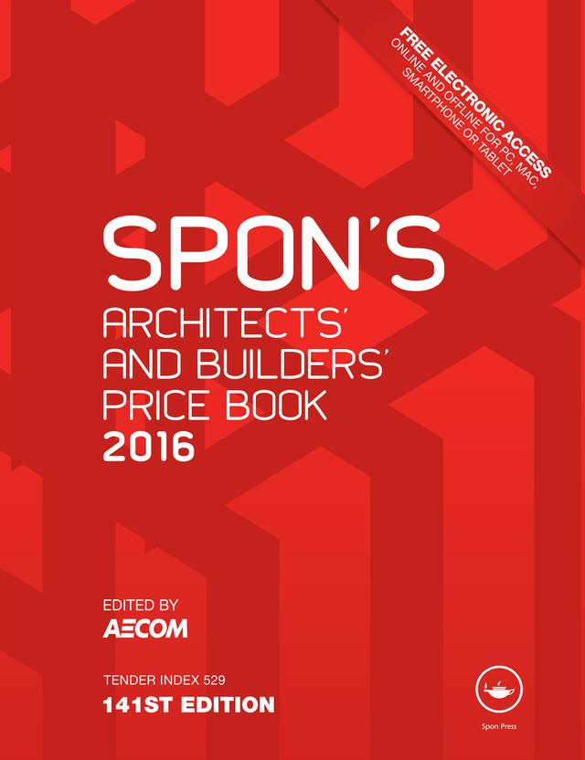 Spon's Architect's and Builders' Price Book 2016 by AECOM