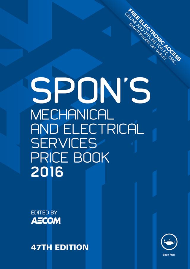 Spon's Mechanical and Electrical Services Price Book 2016 by AECOM