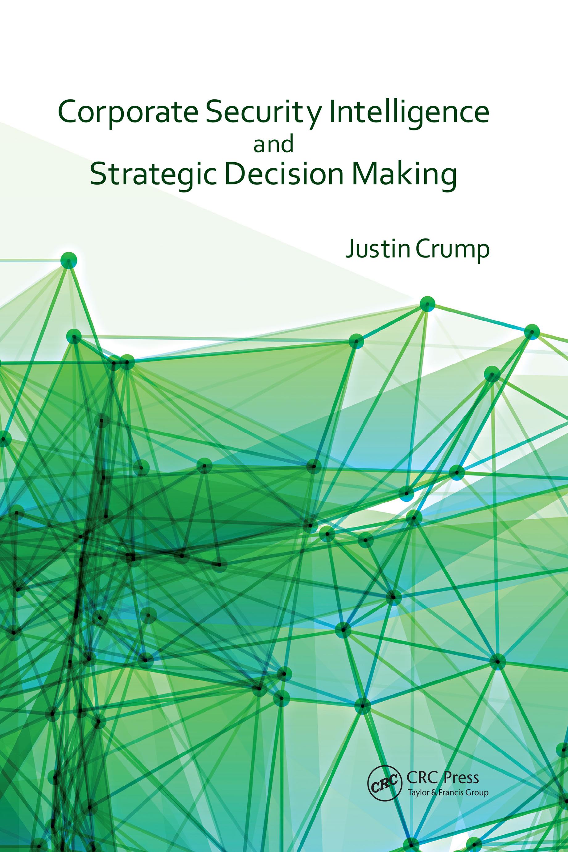 Corporate Security Intelligence and Strategic Decision Making