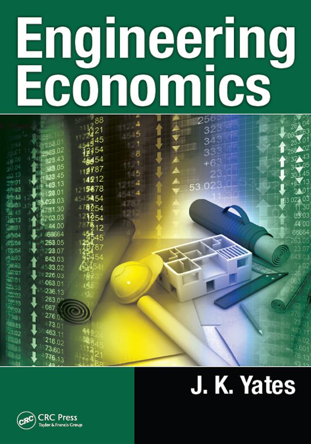 Engineering Economics by J. K. Yates