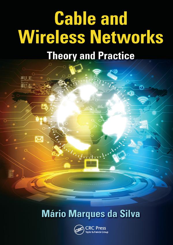 Cable and Wireless Networks by Mário Marques da Silva