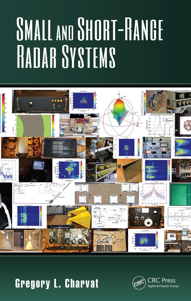 Small and Short-Range Radar Systems by Gregory L. Charvat