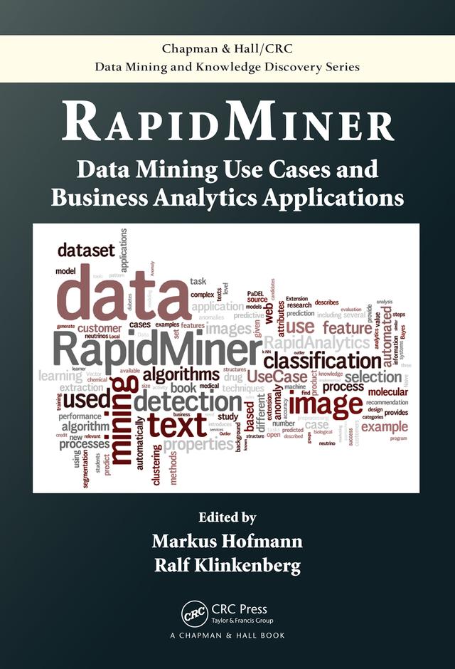 RapidMiner by Markus Hofmann, Ralf Klinkenberg