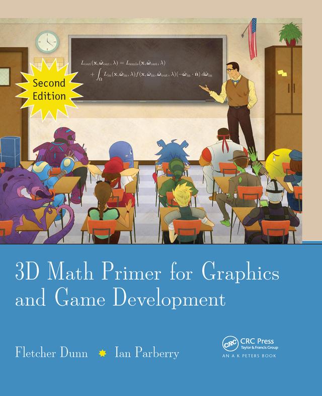 3D Math Primer for Graphics and Game Development by Fletcher Dunn, Ian Parberry