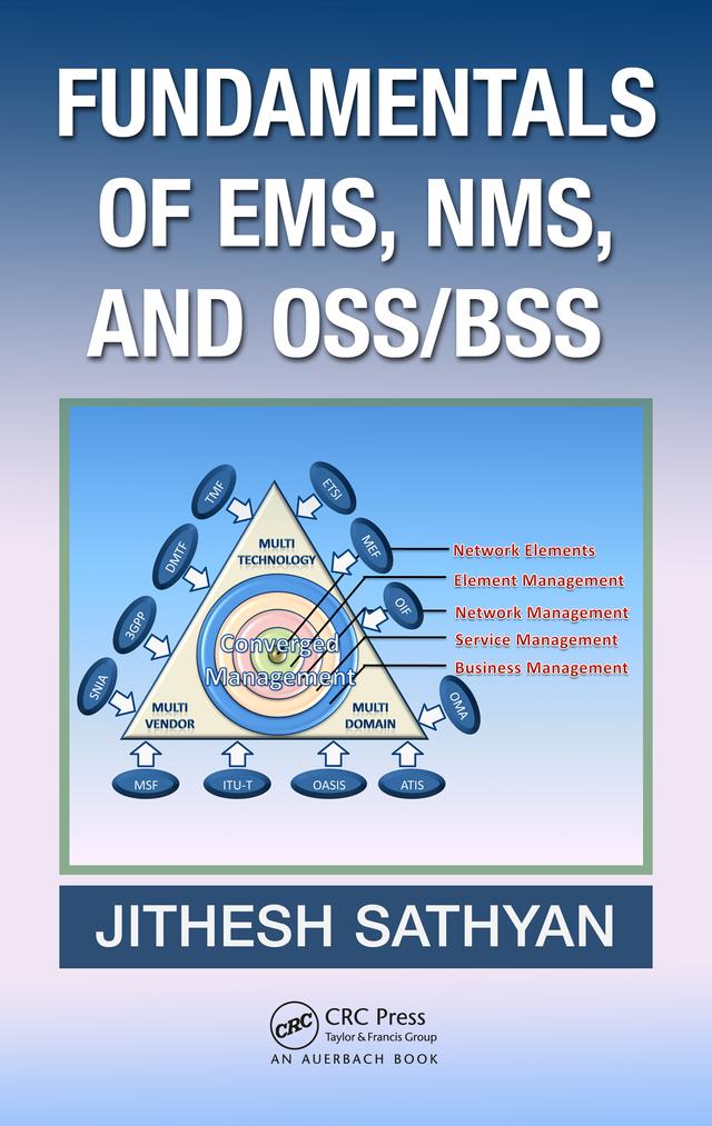 Fundamentals of EMS, NMS and OSS/BSS by Jithesh Sathyan