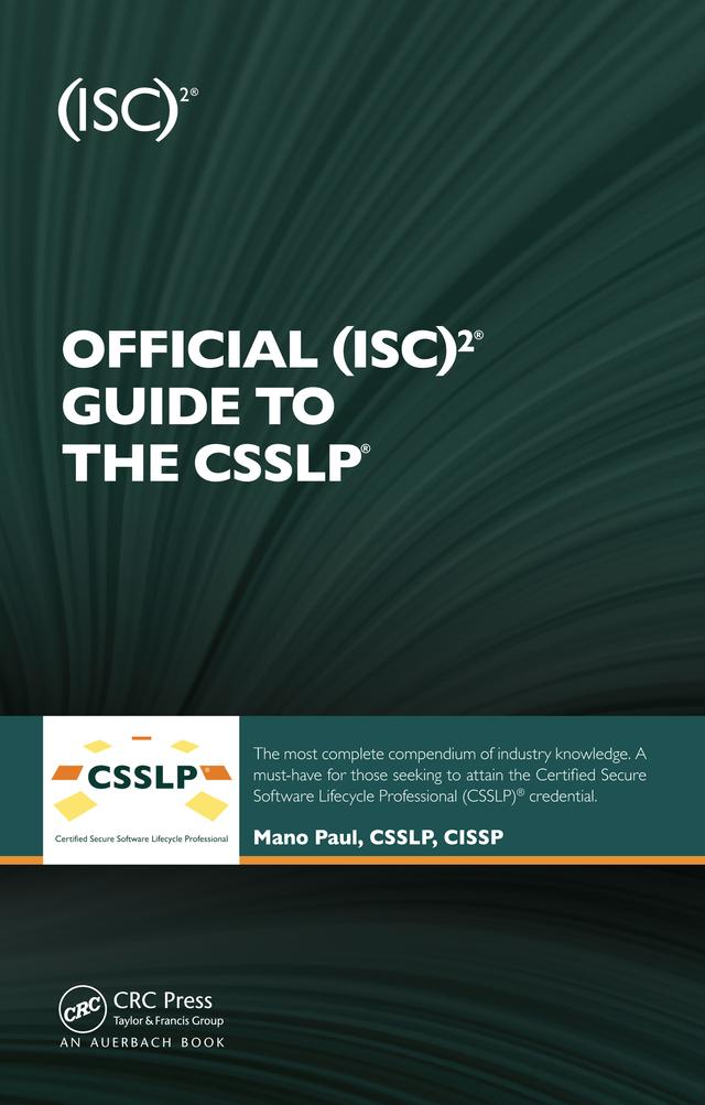 Official (ISC)2 Guide to the CSSLP by Mano Paul