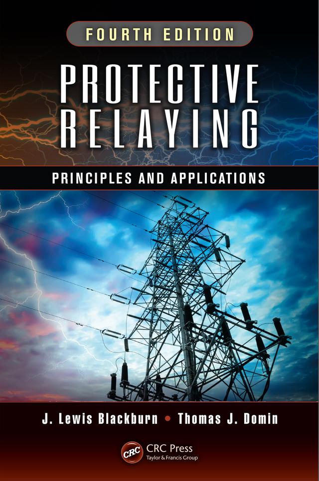 Protective Relaying by J. Lewis Blackburn, Thomas J. Domin