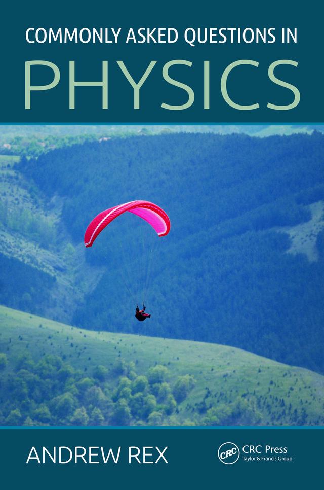 Commonly Asked Questions in Physics by Andrew Rex
