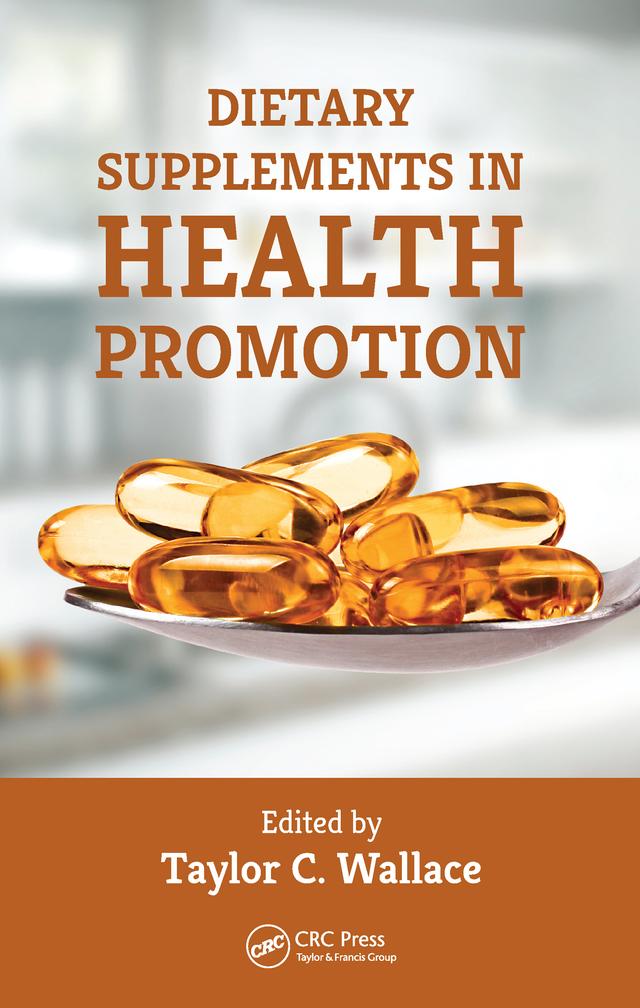 Dietary Supplements in Health Promotion by Taylor C. Wallace