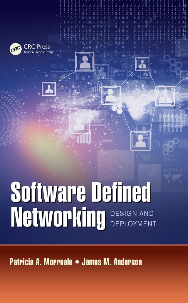 Software Defined Networking by James M. Anderson, Patricia A. Morreale