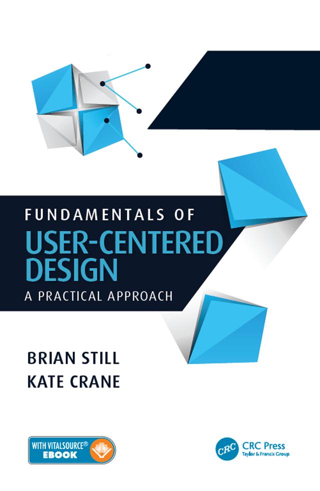 Fundamentals of User-Centered Design by Brian Still, Kate Crane