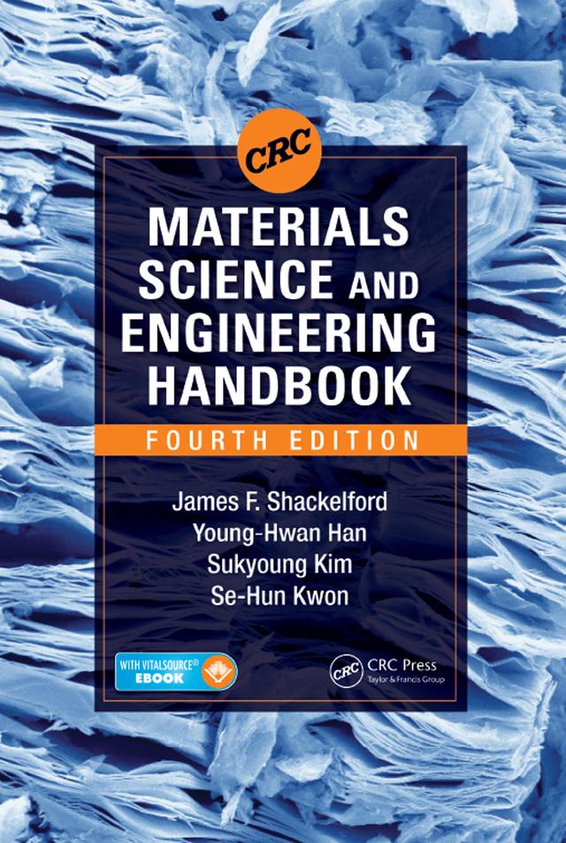CRC Materials Science and Engineering Handbook by James F. Shackelford, Se-Hun Kwon, Sukyoung Kim, Young-Hwan Han