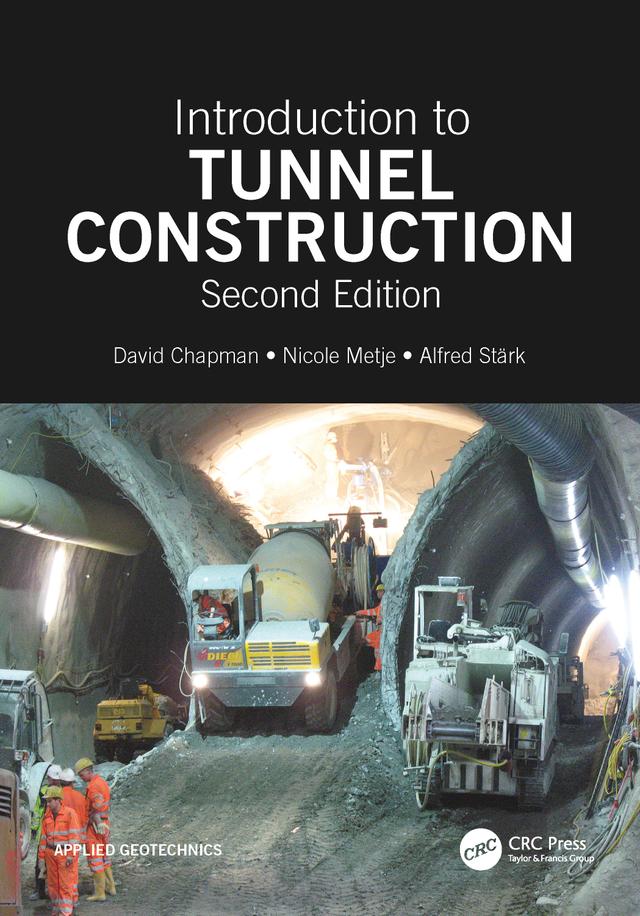 Introduction to Tunnel Construction by Alfred Stark, David N. Chapman, Nicole Metje