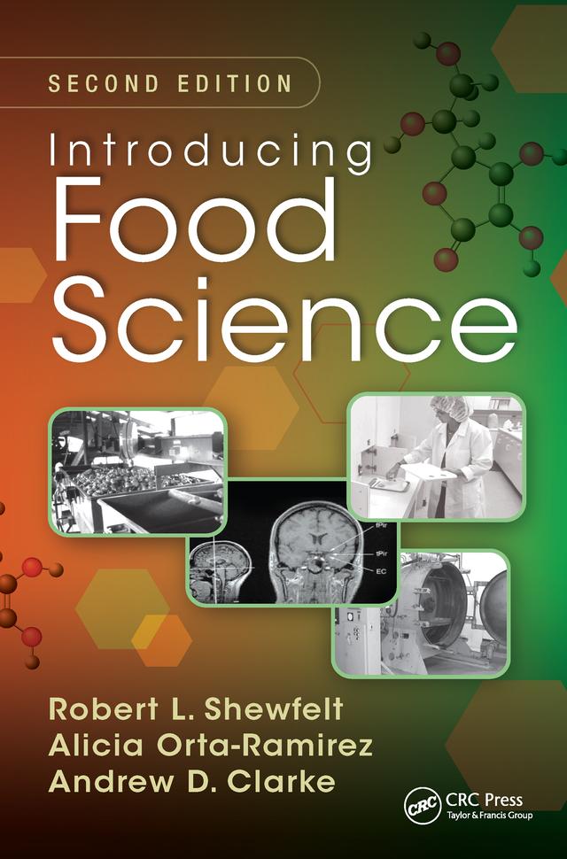 Introducing Food Science by Alicia Orta-Ramirez, Andrew D. Clarke, Robert L. Shewfelt