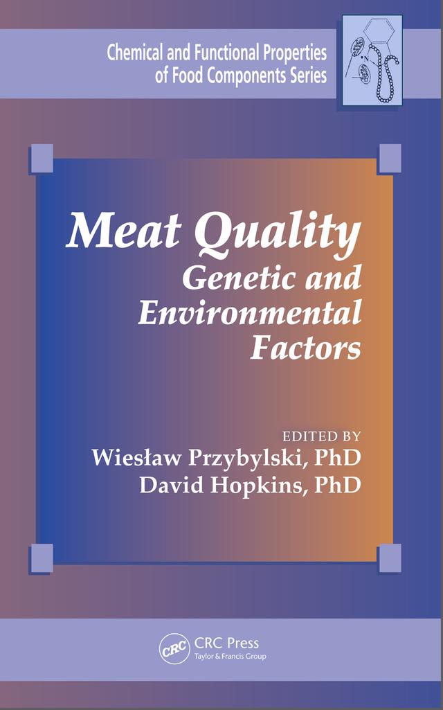 Meat Quality by David Hopkins, PhD, Wieslaw Przybylski, PhD