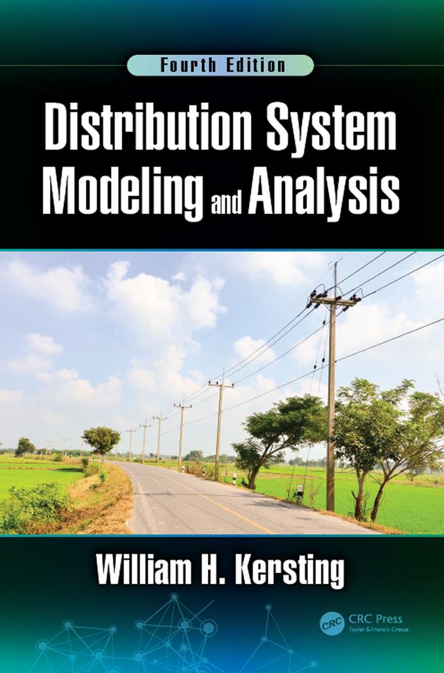 Distribution System Modeling and Analysis by William H. Kersting