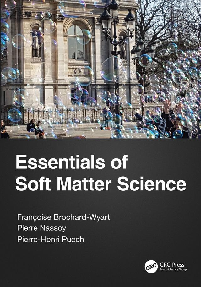 Essentials of Soft Matter Science by Francoise Brochard-Wyart, Pierre-Henri Puech, Pierre Nassoy