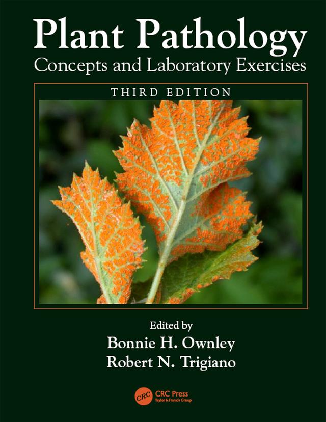 Plant Pathology Concepts and Laboratory Exercises by Bonnie H. Ownley