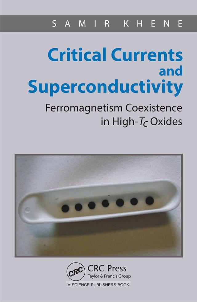 Critical Currents and Superconductivity by Samir Khene