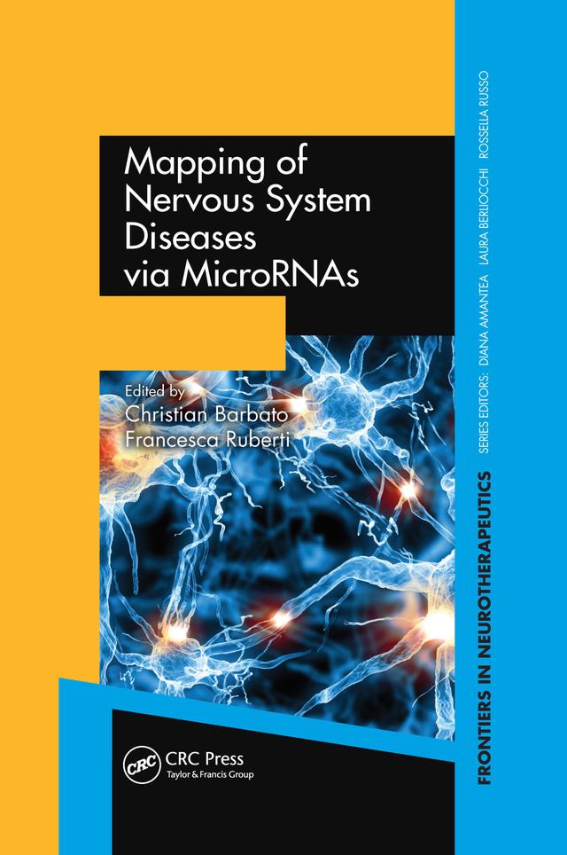 Mapping of Nervous System Diseases via MicroRNAs by Christian Barbato, Francesca Ruberti