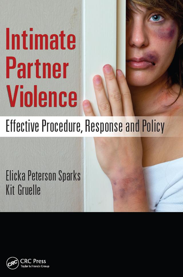 Intimate Partner Violence by Elicka Sparks, Kit Gruelle