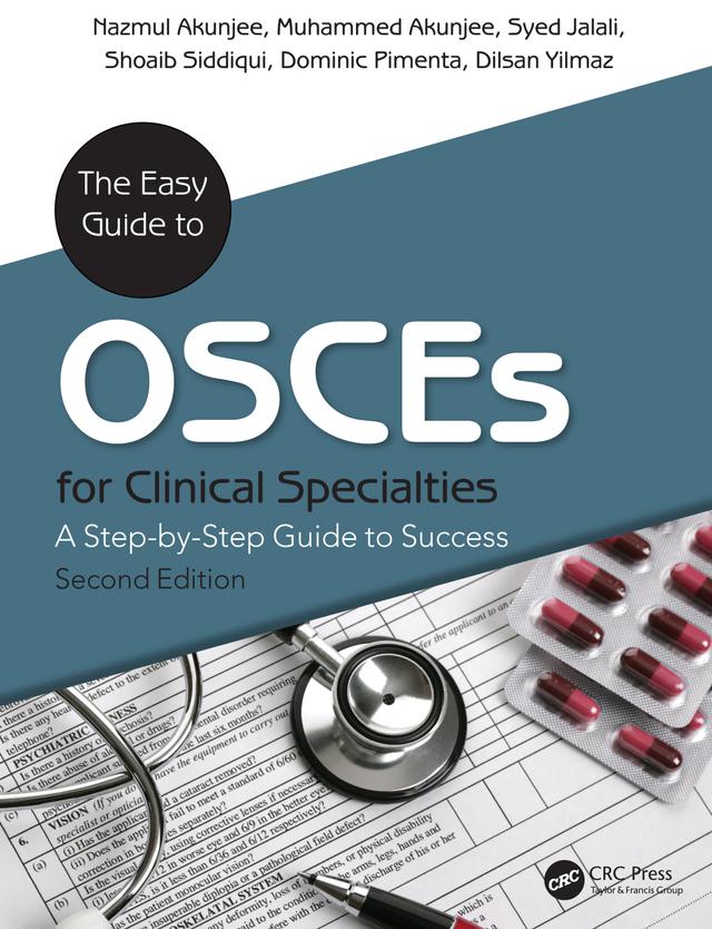 The Easy Guide to OSCEs for Specialties by Dilsan Yilmaz, Dominic Pimenta, Muhammed Akunjee, Nazmul Akunjee, Shoaib Siddiqui, Syed Jalali