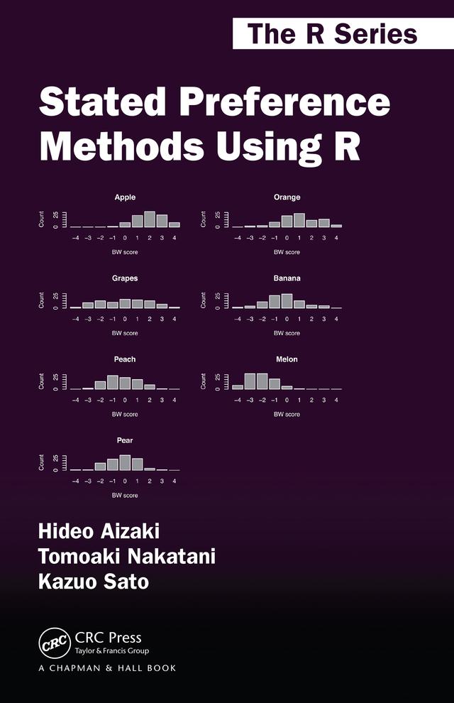 Stated Preference Methods Using R by Hideo Aizaki, Kazuo Sato, Tomoaki Nakatani