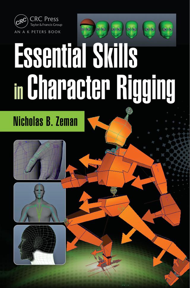 Essential Skills in Character Rigging by Nicholas B. Zeman