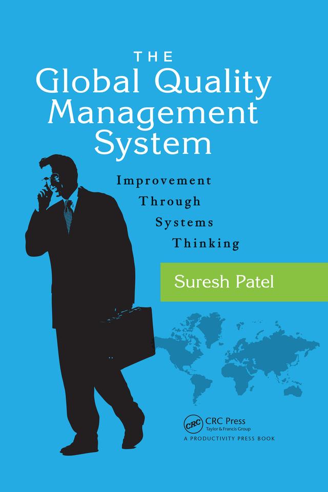 The Global Quality Management System by Suresh Patel