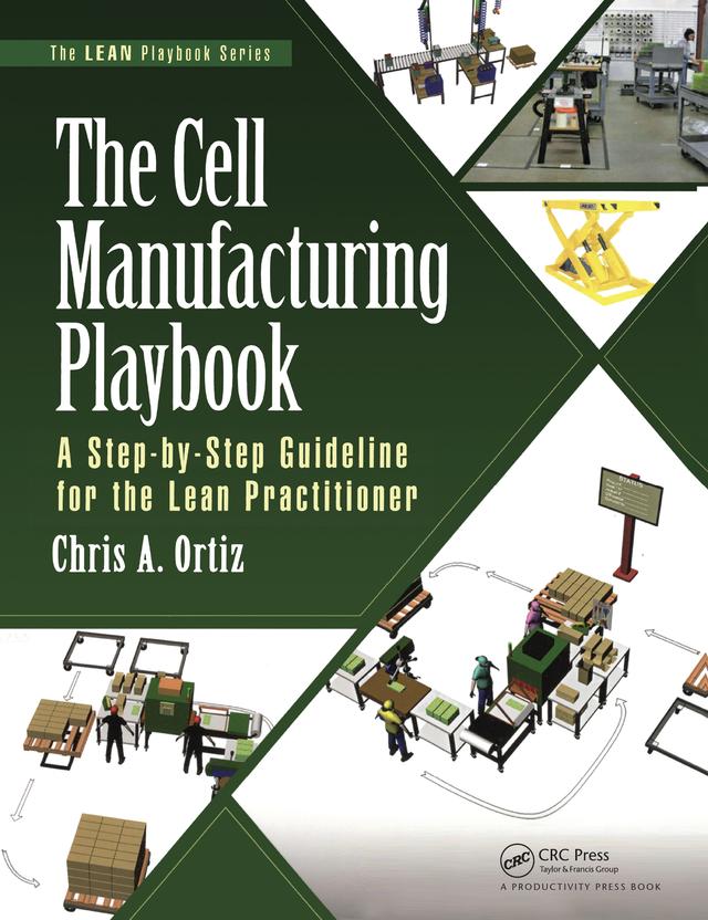 The Cell Manufacturing Playbook by Chris A. Ortiz