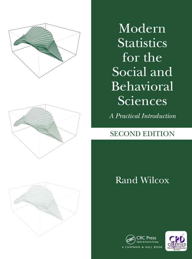 Modern Statistics for the Social and Behavioral Sciences by Rand Wilcox