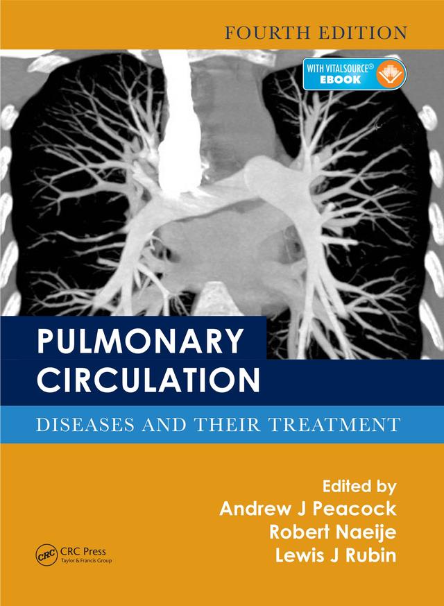 Pulmonary Circulation by Andrew J. Peacock, Lewis J. Rubin, Robert Naeije