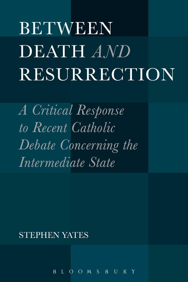 Between Death and Resurrection by Stephen Yates