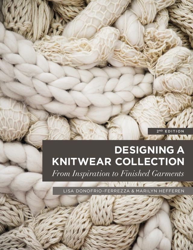 Designing a Knitwear Collection by Lisa Donofrio-Ferrezza, Marilyn Hefferen, Sonia Rykiel