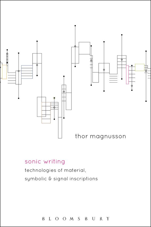 Sonic Writing by Thor Magnusson
