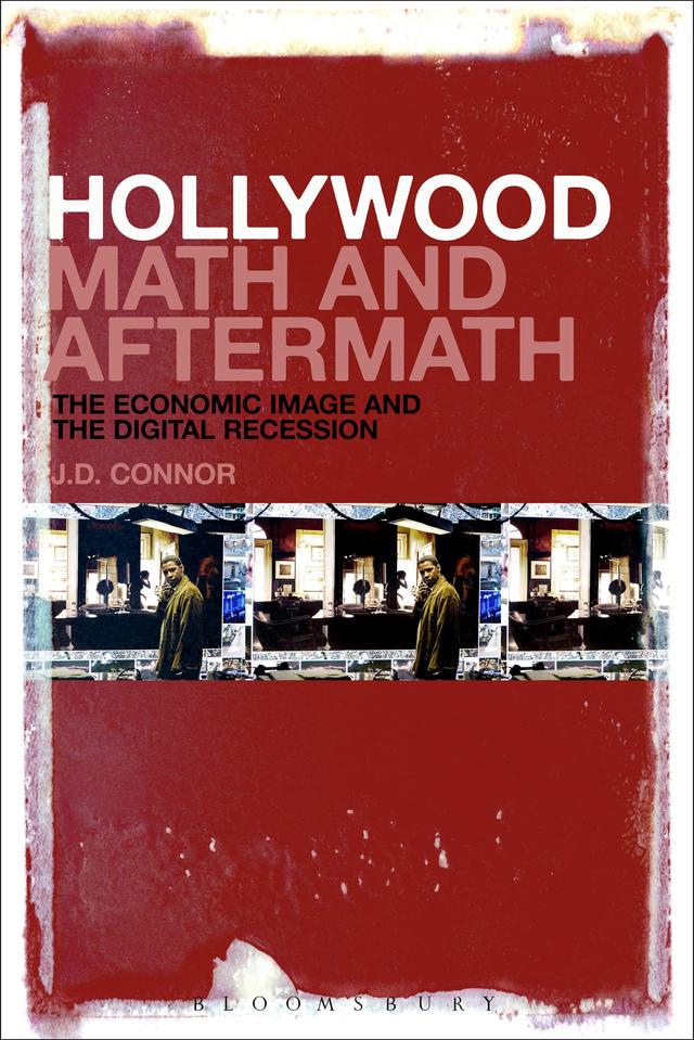Hollywood Math and Aftermath by J.D. Connor