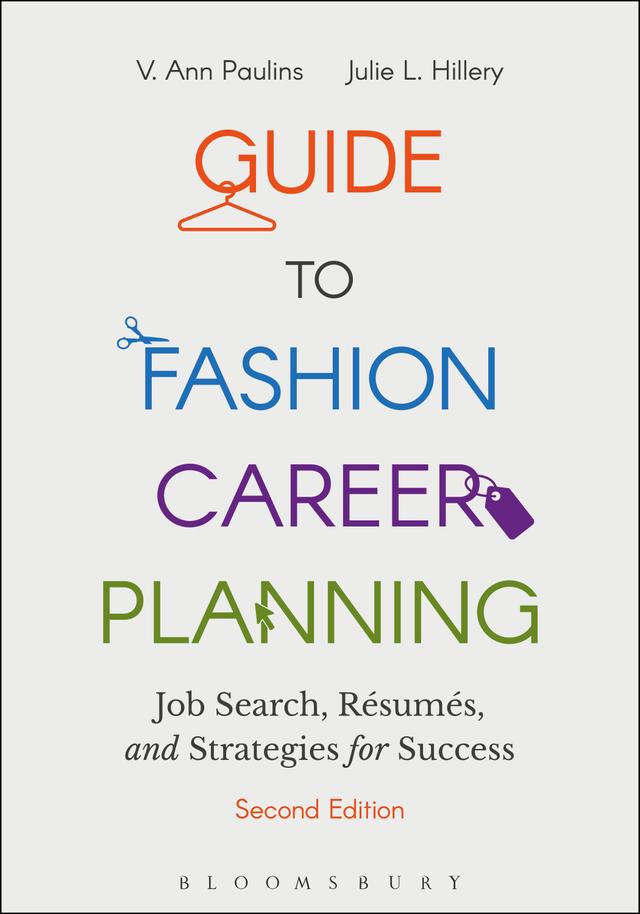 Guide to Fashion Career Planning by Julie L. Hillery, V. Ann Paulins