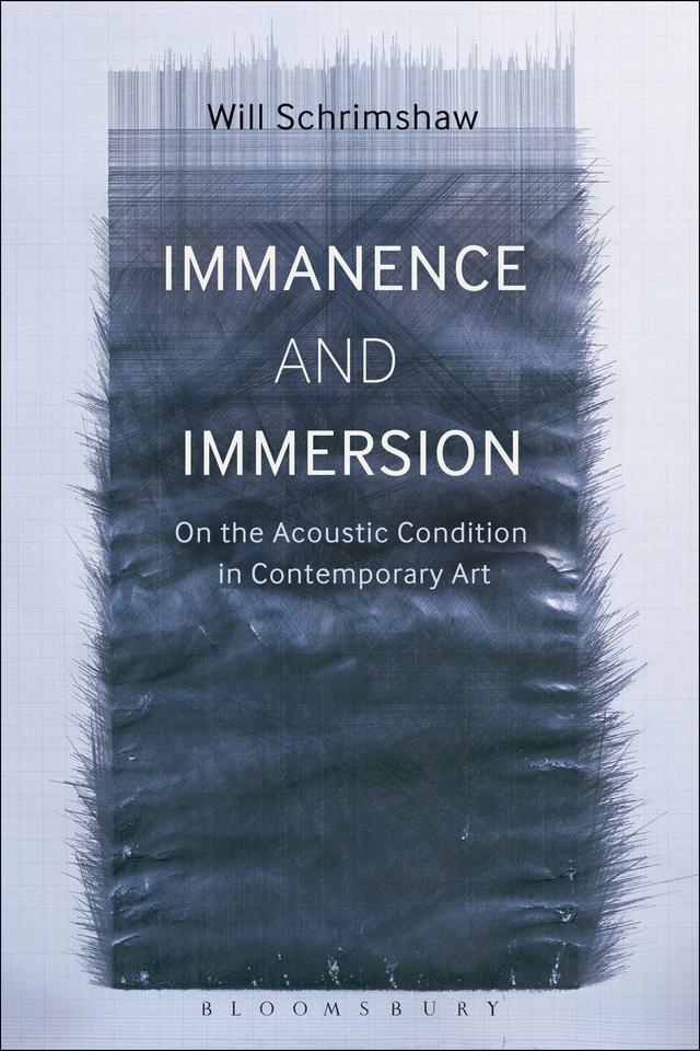 Immanence and Immersion by Will Schrimshaw