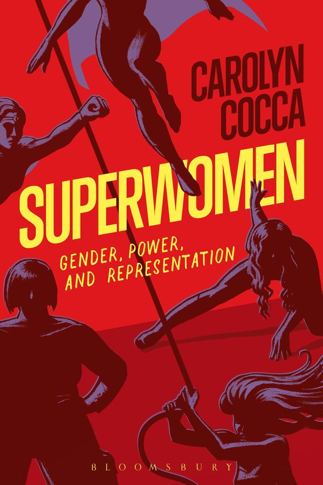Superwomen by Carolyn Cocca