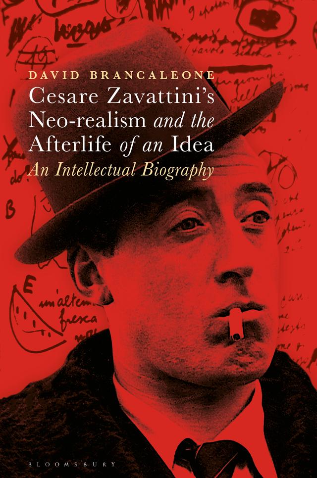 Cesare Zavattini’s Neo-realism and the Afterlife of an Idea by David Brancaleone