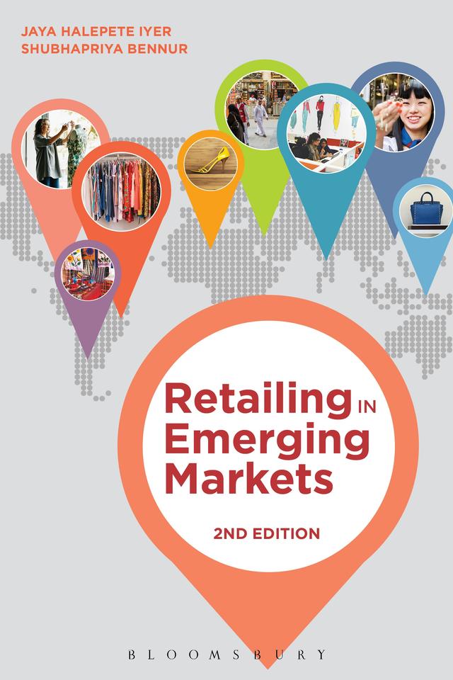 Retailing in Emerging Markets by Jaya Halepete Iyer, Shubhapriya Bennur