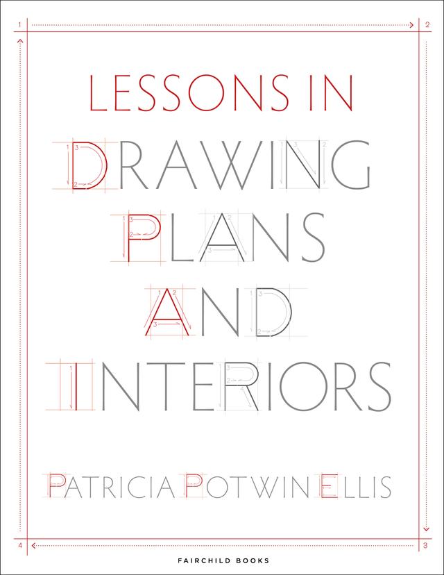 Lessons in Drawing Plans and Interiors by Patricia Potwin Ellis