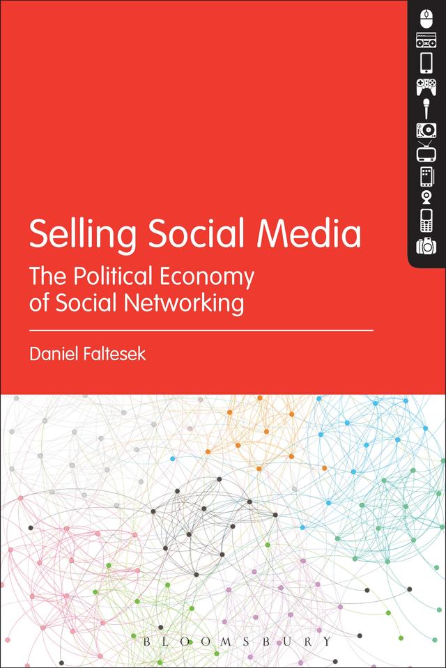 Selling Social Media by Daniel Faltesek