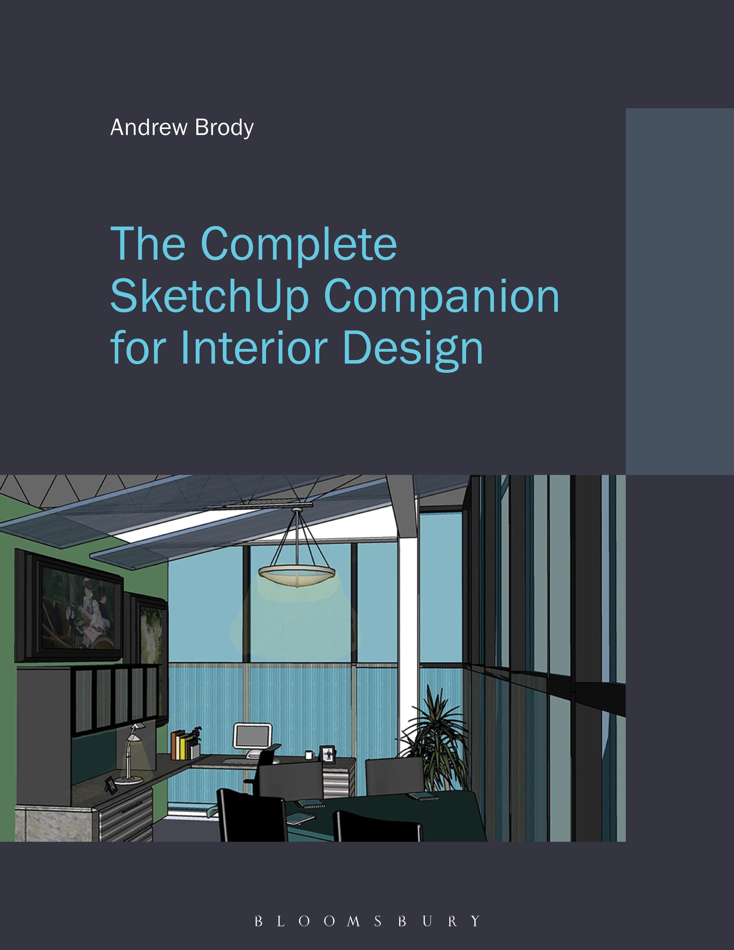 The Complete SketchUp Companion for Interior Design