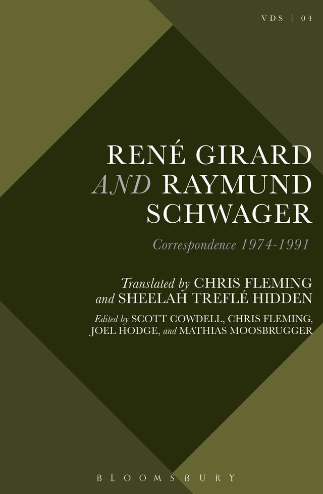 René Girard and Raymund Schwager by Chris Fleming, Joel Hodge, Mathias Moosbrugger, Scott Cowdell, Sheelah Treflé Hidden