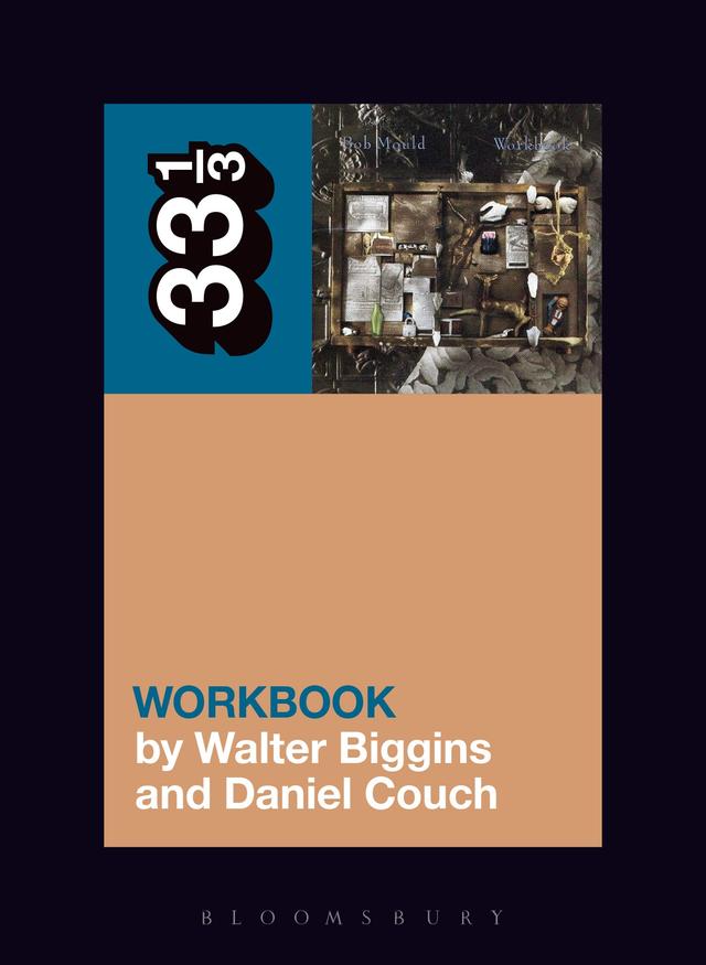 Bob Mould's Workbook by Daniel Couch, Walter Biggins