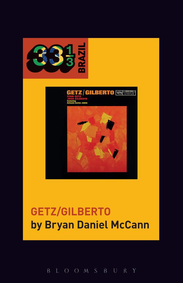 João Gilberto and Stan Getz's Getz/Gilberto by Bryan Daniel McCann