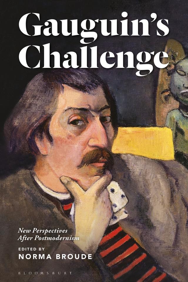 Gauguin’s Challenge by Norma Broude